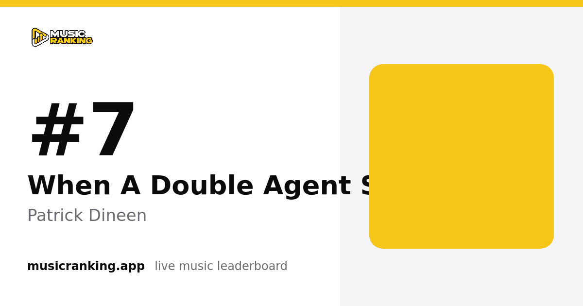 Music Ranking share card showing When A Double Agent Steals Your Heart by Patrick Dineen at rank 8