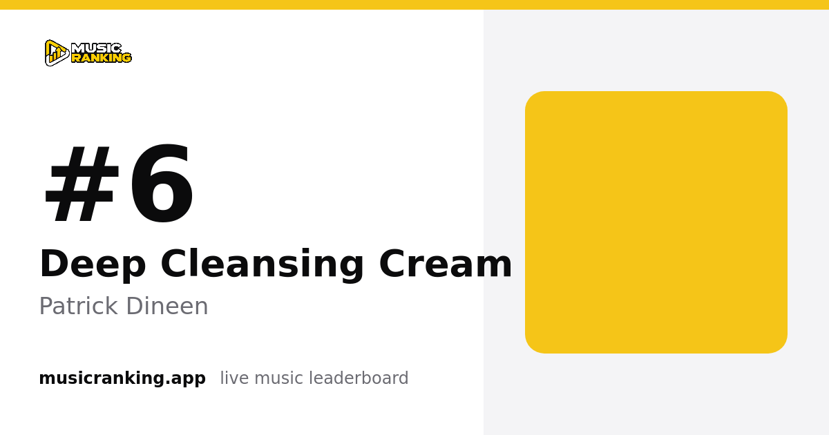 Music Ranking share card showing Deep Cleansing Cream by Patrick Dineen at rank 7