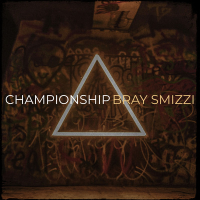 Music Ranking share card showing Championship (Live Version) by BRAY SMIZZI at rank 25